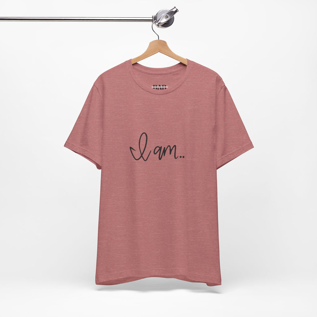 Cozy "I am" T-shirt