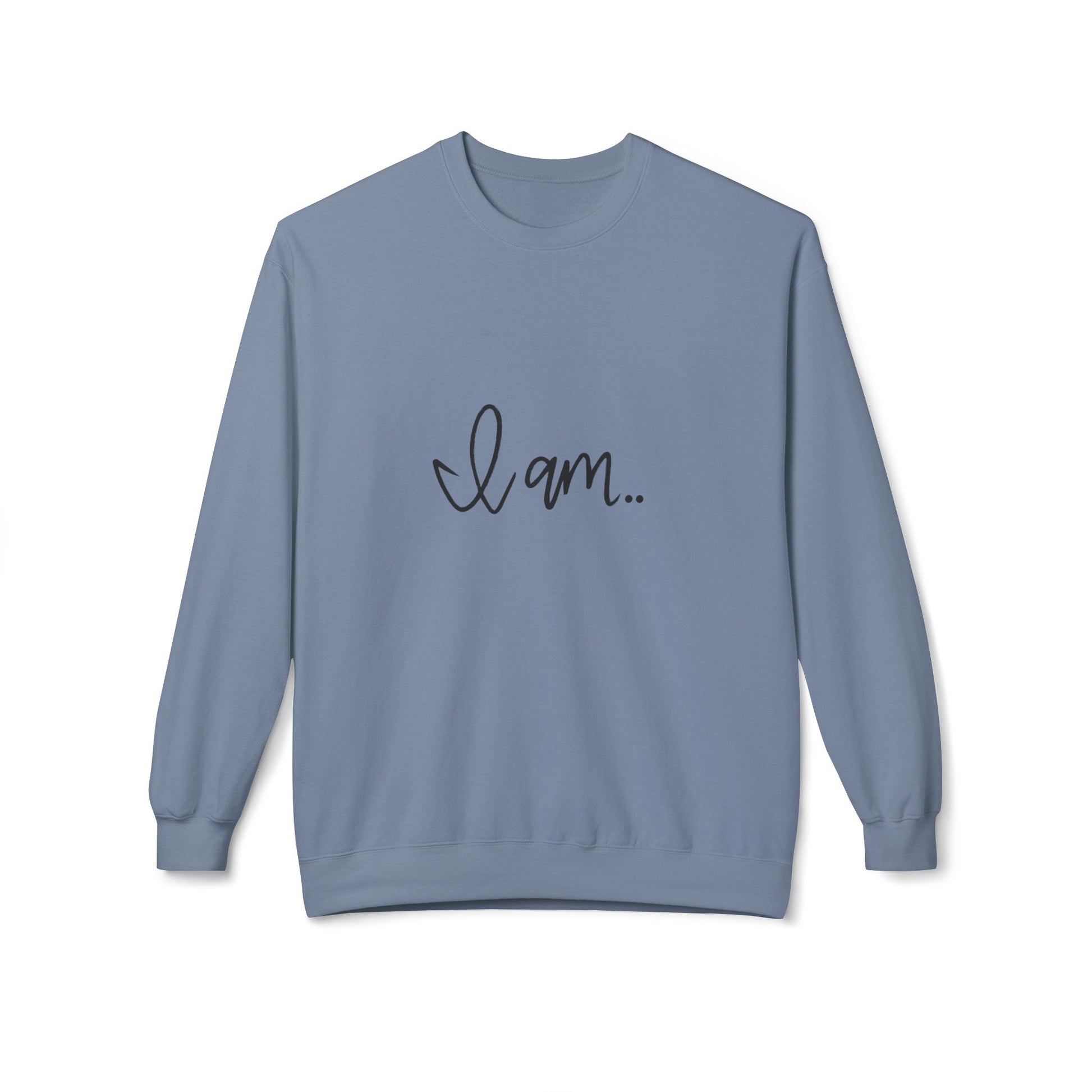 "I Am..." Cozy Pullover
