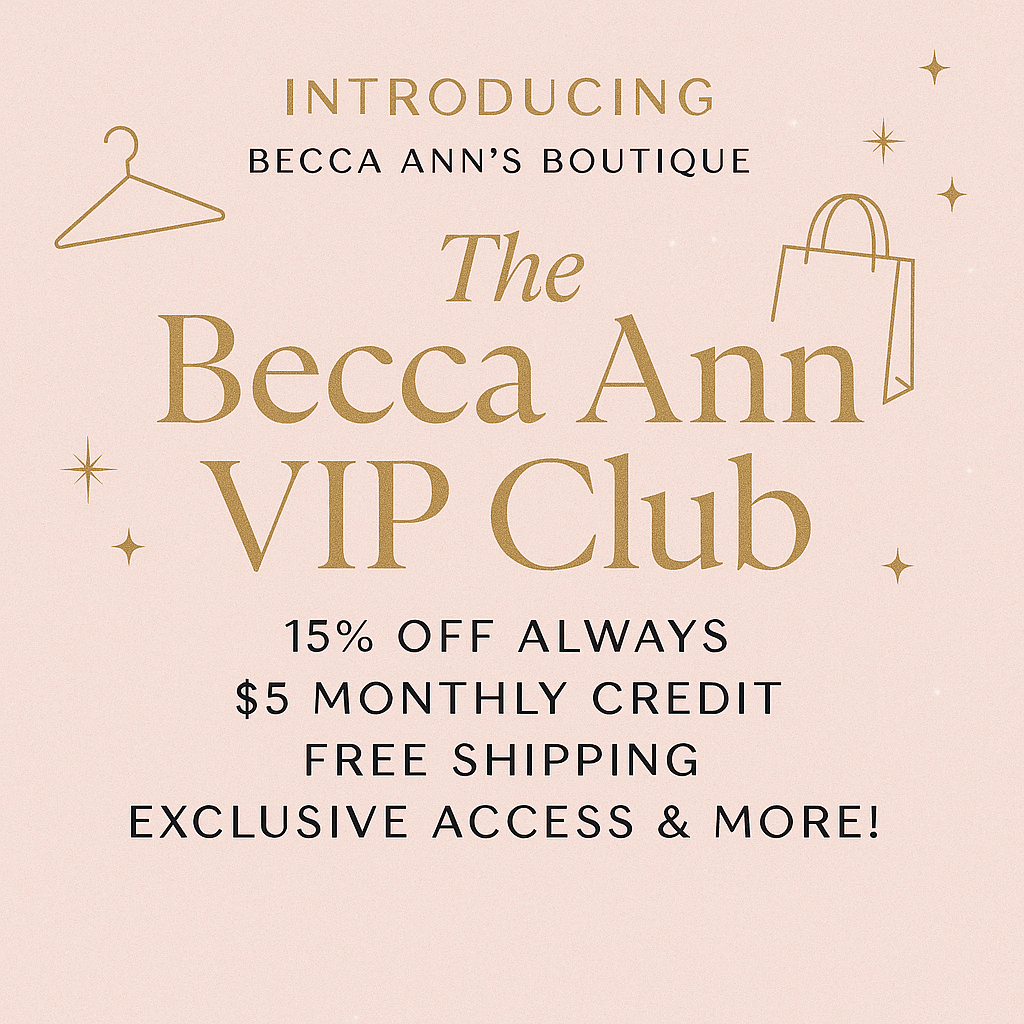 The Becca Ann VIP Club
